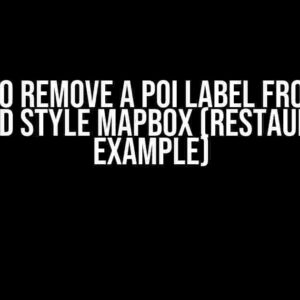 How to Remove a POI Label from the Standard Style Mapbox (Restaurant for Example)