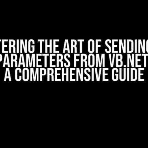 Mastering the Art of Sending and Getting Parameters from VB.NET to C DLL: A Comprehensive Guide